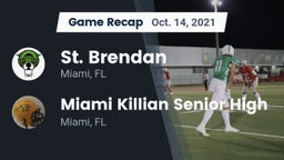Recap: St. Brendan  vs. Miami Killian Senior High 2021