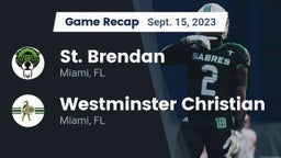Recap: St. Brendan  vs. Westminster Christian  2023