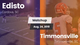 Matchup: Edisto vs. Timmonsville  2018