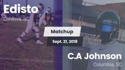 Matchup: Edisto vs. C.A Johnson  2018