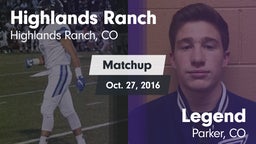 Matchup: Highlands Ranch vs. Legend  2016