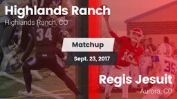 Matchup: Highlands Ranch vs. Regis Jesuit  2017