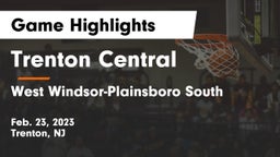 Trenton Central  vs West Windsor-Plainsboro South  Game Highlights - Feb. 23, 2023
