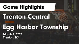 Trenton Central  vs Egg Harbor Township  Game Highlights - March 2, 2023