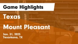 Texas  vs Mount Pleasant  Game Highlights - Jan. 31, 2023