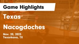 Texas  vs Nacogdoches  Game Highlights - Nov. 20, 2023