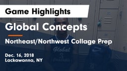 Global Concepts  vs Northeast/Northwest Collage Prep Game Highlights - Dec. 16, 2018