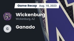 Recap: Wickenburg  vs. Ganado 2023