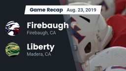 Recap: Firebaugh  vs. Liberty  2019