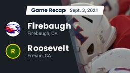 Recap: Firebaugh  vs. Roosevelt  2021