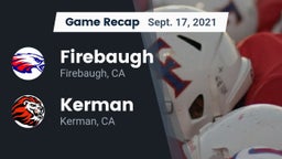 Recap: Firebaugh  vs. Kerman  2021