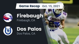 Recap: Firebaugh  vs. Dos Palos  2021