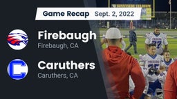 Recap: Firebaugh  vs. Caruthers  2022
