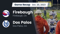 Recap: Firebaugh  vs. Dos Palos  2023