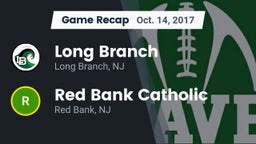Recap: Long Branch  vs. Red Bank Catholic  2017