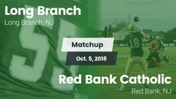Matchup: Long Branch vs. Red Bank Catholic  2018