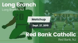 Matchup: Long Branch vs. Red Bank Catholic  2019