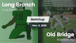 Matchup: Long Branch vs. Old Bridge  2020