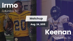 Matchup: Irmo vs. Keenan  2018