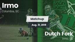 Matchup: Irmo vs. Dutch Fork  2018