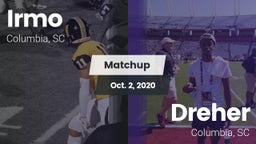 Matchup: Irmo vs. Dreher  2020