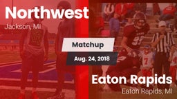 Matchup: Northwest vs. Eaton Rapids  2018