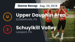 Recap: Upper Dauphin Area  vs. Schuylkill Valley  2018