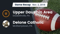 Recap: Upper Dauphin Area  vs. Delone Catholic  2018