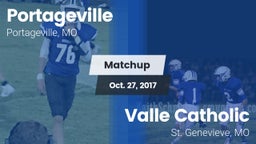 Matchup: Portageville vs. Valle Catholic  2017