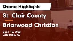 St. Clair County  vs Briarwood Christian Game Highlights - Sept. 10, 2022
