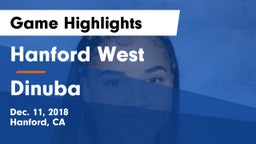 Hanford West  vs Dinuba  Game Highlights - Dec. 11, 2018