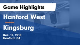 Hanford West  vs Kingsburg  Game Highlights - Dec. 17, 2018