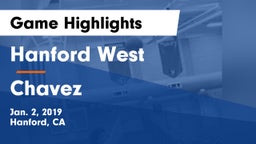 Hanford West  vs Chavez  Game Highlights - Jan. 2, 2019