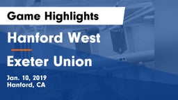 Hanford West  vs Exeter Union  Game Highlights - Jan. 10, 2019