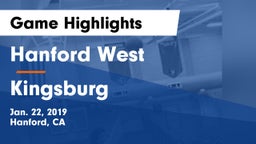 Hanford West  vs Kingsburg  Game Highlights - Jan. 22, 2019