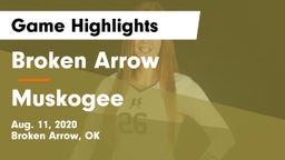 Broken Arrow  vs Muskogee  Game Highlights - Aug. 11, 2020