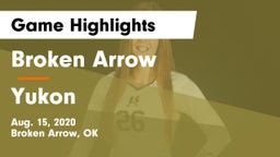 Broken Arrow  vs Yukon Game Highlights - Aug. 15, 2020