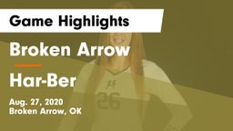 Broken Arrow  vs Har-Ber  Game Highlights - Aug. 27, 2020