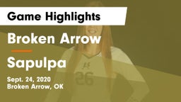 Broken Arrow  vs Sapulpa Game Highlights - Sept. 24, 2020