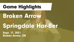 Broken Arrow  vs Springdale Har-Ber Game Highlights - Sept. 17, 2021