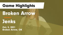 Broken Arrow  vs Jenks Game Highlights - Oct. 5, 2021