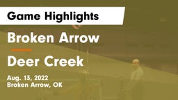 Broken Arrow  vs Deer Creek Game Highlights - Aug. 13, 2022