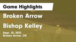 Broken Arrow  vs Bishop Kelley Game Highlights - Sept. 10, 2022
