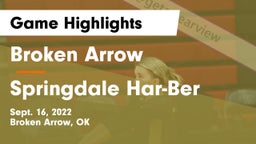 Broken Arrow  vs Springdale Har-Ber Game Highlights - Sept. 16, 2022