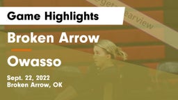 Broken Arrow  vs Owasso  Game Highlights - Sept. 22, 2022
