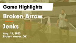 Broken Arrow  vs Jenks Game Highlights - Aug. 15, 2023