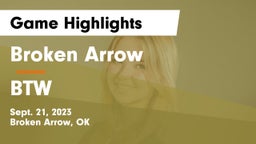Broken Arrow  vs BTW Game Highlights - Sept. 21, 2023
