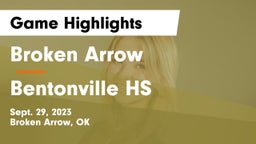 Broken Arrow  vs Bentonville HS Game Highlights - Sept. 29, 2023