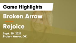 Broken Arrow  vs Rejoice Game Highlights - Sept. 30, 2023
