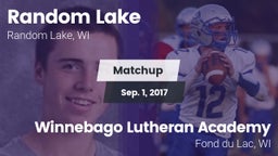 Matchup: Random Lake vs. Winnebago Lutheran Academy  2017